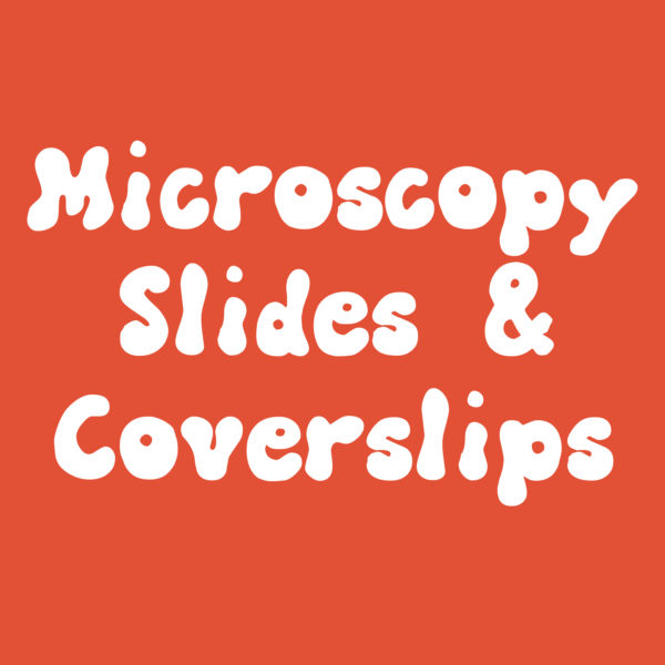 Supplies- microscopy glass slides and glass coverslips. 5 per item